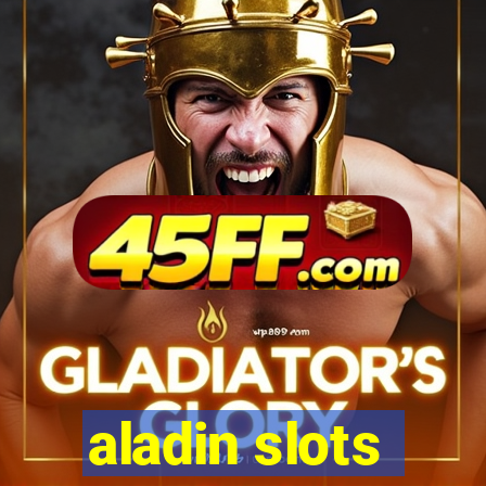 aladin slots